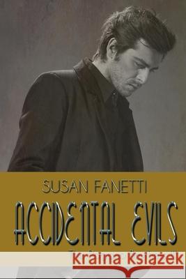 Accidental Evils Susan Fanetti 9781073882793 Independently Published - książka