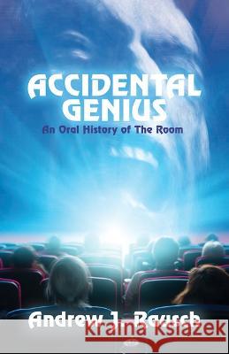 Accidental Genius: An Oral History of the Room  9781955904964 Clash Books - książka