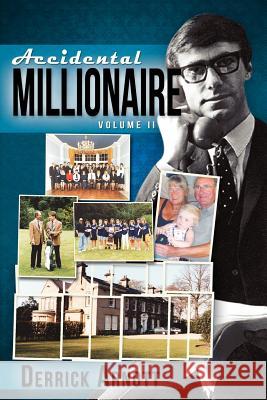 Accidental Millionaire: Volume II Arnott, Derrick 9781908026309 Diadem Books - książka
