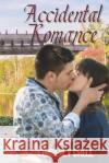 Accidental Romance Kimberly Grell Jane Linda Dale 9781523474578 Createspace Independent Publishing Platform