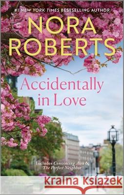 Accidentally in Love Nora Roberts 9781335146137 Silhouette Books - książka