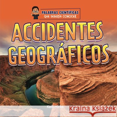 Accidentes Geogr?ficos Kelli Hicks 9781668972892 Cherry Lake Publishing - książka