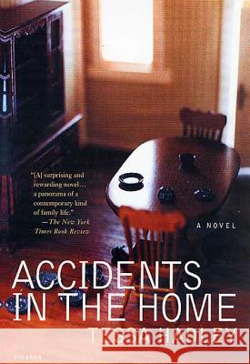 Accidents in the Home Tessa Hadley 9780312421021 Picador USA - książka