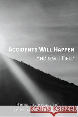 Accidents Will Happen Andrew J. Field 9781919164717 Hit the North - książka