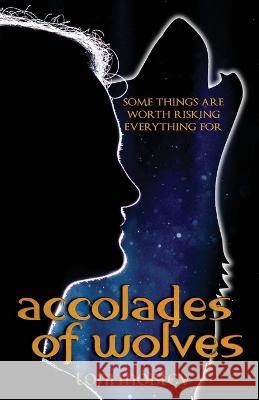 Accolades of Wolves Toni Mobley 9798887850009 Fractured Mirror Publishing - książka