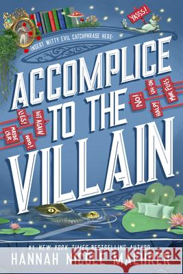 Accomplice to the Villain Hannah Nicole Maehrer 9781420527896 Thorndike Press Large Print - książka