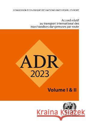 Accord relatif au transport international de mar – en vigueur le 1er janvier 2023 United Nations United Nations 9789211392128  - książka