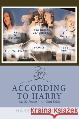 According to Harry: My 22 Proofs That God Exists Harry Craddock 9781982217013 Balboa Press - książka