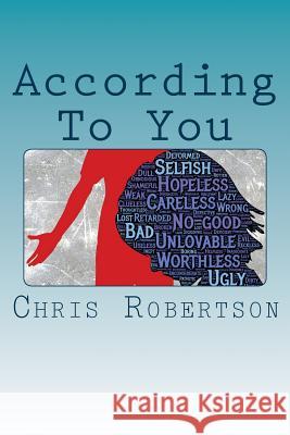 According To You: Lisa's Story Robertson, Chris 9781775016557 ISBN Canada - książka
