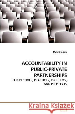 Accountability in Public-Private Partnerships Muhittin Acar 9783639214680 VDM Verlag - książka