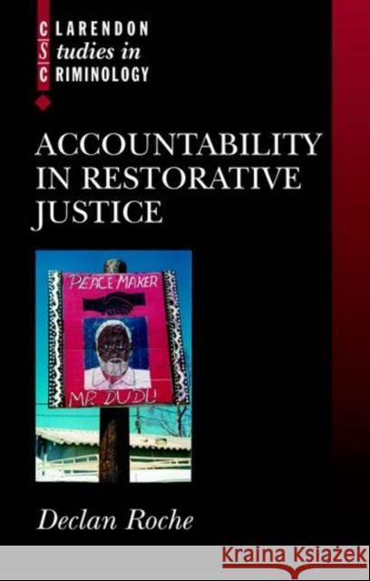 Accountability in Restorative Justice Declan Roche 9780199274277 Oxford University Press - książka