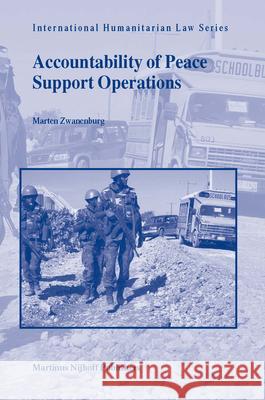 Accountability of Peace Support Operations M. C. Zwanenburg 9789004143500 Springer - książka