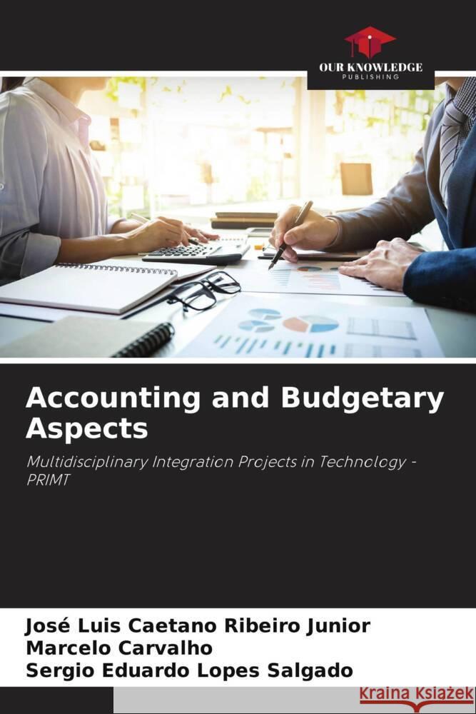 Accounting and Budgetary Aspects Ribeiro Junior, José Luis Caetano, Carvalho, Marcelo, Lopes Salgado, Sergio Eduardo 9786205178393 Our Knowledge Publishing - książka