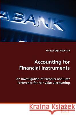 Accounting for Financial Instruments Rebecca Chyi Woan Tan 9783639051674 VDM Verlag - książka