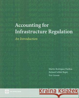 Accounting for Infrastructure Regulation Groom, Eric Ian 9780821371794 World Bank Publications - książka