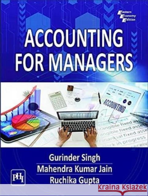 Accounting for Managers Gurinder Singh, Mahendra Kumar Jain, Ruchika Gupta 9789390464951 Eurospan (JL) - książka