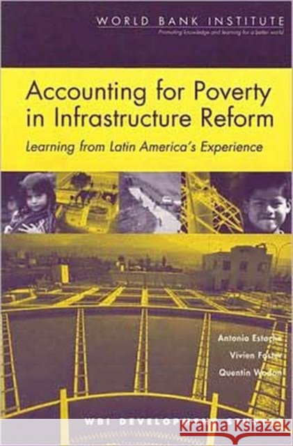 Accounting for Poverty in Infrastructure Reform: Learning from Latin America's Experience Wodon, Quentin 9780821350393 World Bank Publications - książka