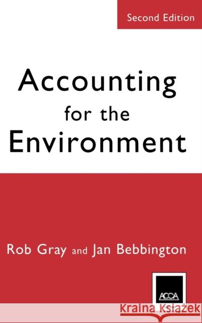 Accounting for the Environment: Second Edition Gray, Rob 9780761971368 Sage Publications - książka