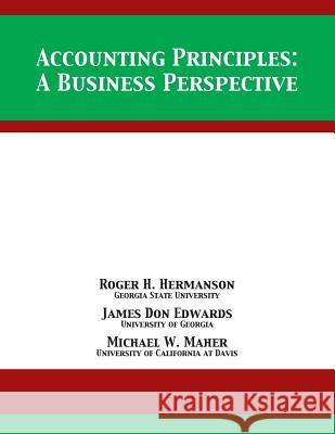 Accounting Principles: A Business Perspective Roger H. Hermanson James Don Edwards Michael W. Maher 9781680921854 12th Media Services - książka
