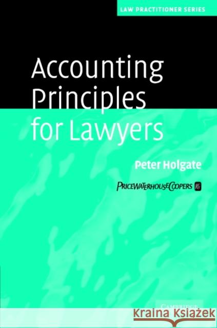 Accounting Principles for Lawyers Peter Holgate Charles Allen-Jones David Richards 9780521607223 Cambridge University Press - książka