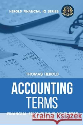Accounting Terms - Financial Education Is Your Best Investment Thomas Herold 9781087869001 Indy Pub - książka