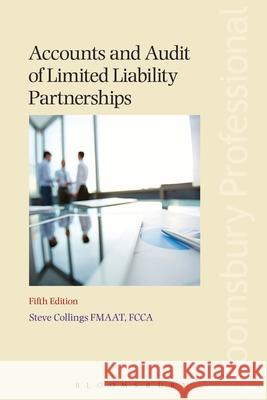 Accounts and Audit of Limited Liability Partnerships Steve Collings (Leavitt Walmsley Associates Ltd) 9781784517526 Bloomsbury Publishing PLC - książka