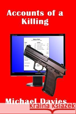 Accounts of a Killing Davies Michael 9780981808765 Mickie Dalton Foundation Publishing Company - książka