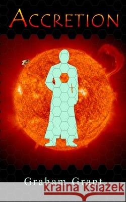 Accretion Graham Grant 9781499256314 Createspace - książka