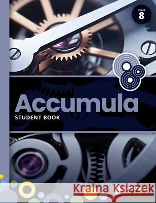 Accumula Student Book 8 John Mighton 9781773953007 Jump Math - książka