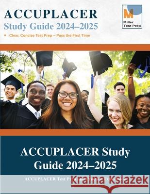 ACCUPLACER Study Guide: ACCUPLACER Test Prep and Practice Exam Book Miller Test Prep 9781950159321 Miller Test Prep - książka