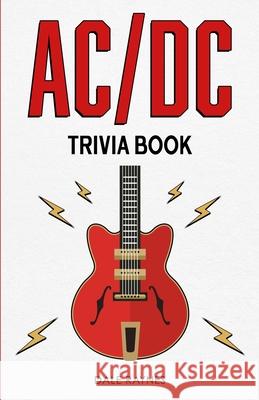 AC/DC Trivia Book Dale Raynes 9781955149273 Bridge Press - książka