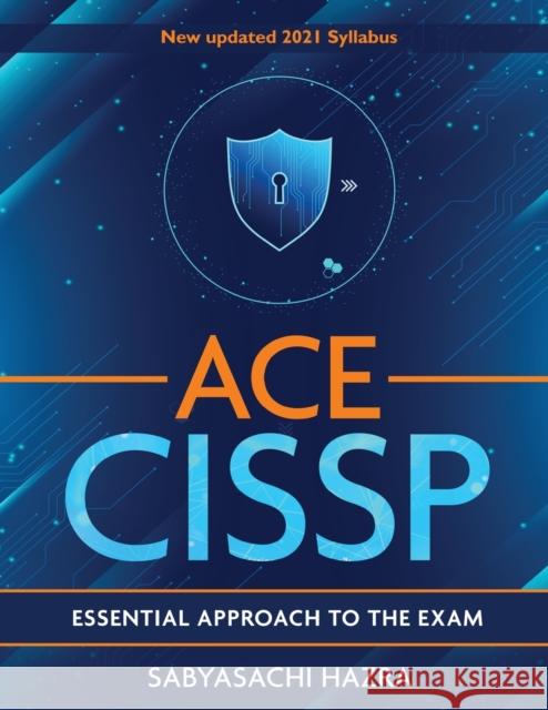 ACE - CISSP - Essential Approach To The Exam Sabyasachi Hazra 9781636404608 White Falcon Publishing - książka