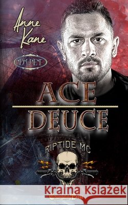 Ace/Deuce Duet: A Riptide MC Romance Anne Kane 9781605219547 Changeling Press LLC - książka