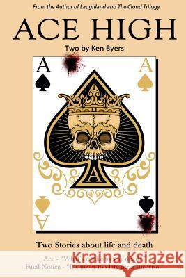 Ace High Ken Byers 9781943640003 Lloyd Court Press - książka
