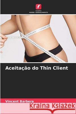 Aceita??o do Thin Client Vincent Barbera 9786209247958 Edicoes Nosso Conhecimento - książka