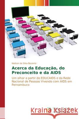 Acerca da Educação, do Preconceito e da AIDS Da Silva Bezerra Nielson 9783639749120 Novas Edicoes Academicas - książka