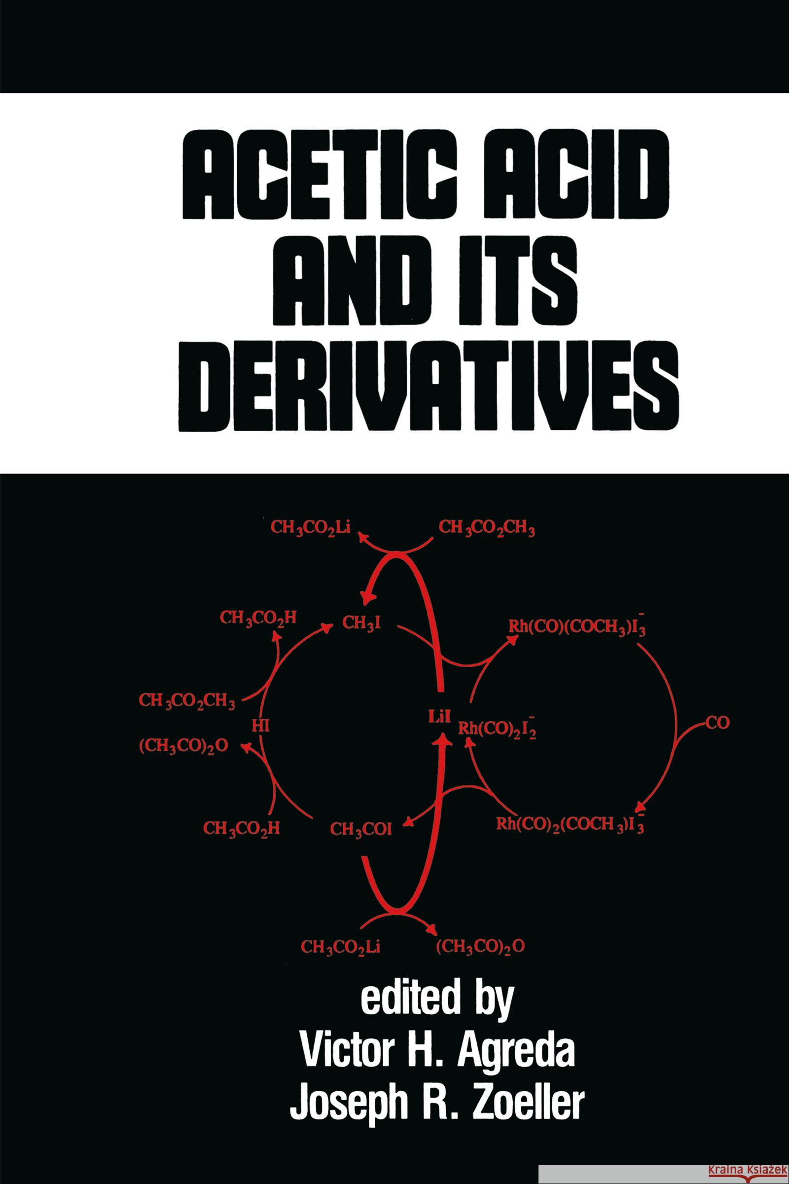 Acetic Acid and Its Derivatives Agreda, Victor H. 9780824787929 CRC - książka