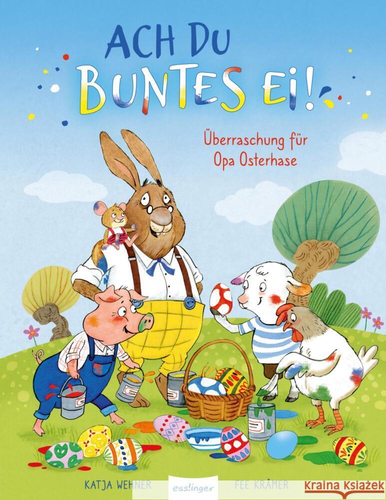 Ach du buntes Ei! Krämer, Fee 9783480237890 Esslinger in der Thienemann-Esslinger Verlag  - książka
