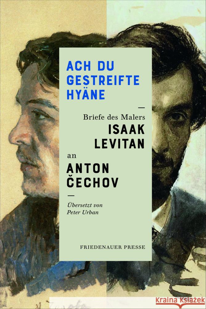 Ach Du gestreifte Hyäne. Tschechow, Anton Pawlowitsch, Levitan, Isaak 9783751806039 Matthes & Seitz Berlin - książka