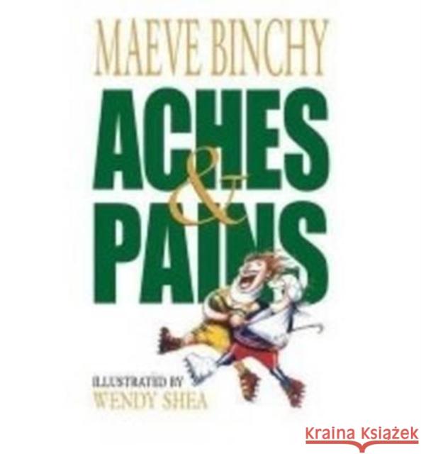 Aches and Pains Maeve Binchy 9781853718878 Poolbeg Press Ltd - książka