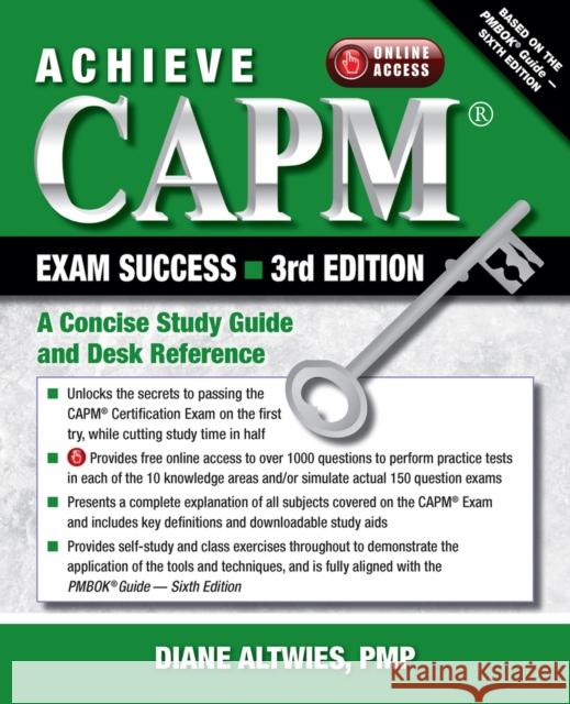 Achieve Capm Exam Success, 3rd Edition: A Concise Study Guide and Desk Reference Altwies, Diane 9781604271621 J. Ross Publishing - książka