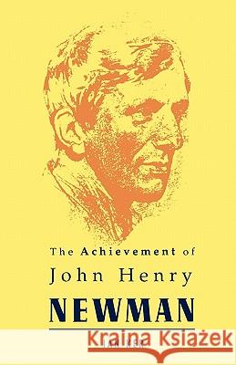 Achievement of John Henry Newman Ker, Ian 9780005992760  - książka