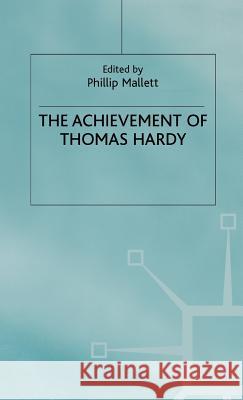 Achievement of Thomas Hardy Mallett, Phillip 9780333737026 PALGRAVE MACMILLAN - książka