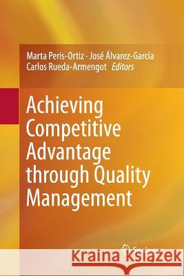 Achieving Competitive Advantage Through Quality Management Peris-Ortiz, Marta 9783319367460 Springer - książka
