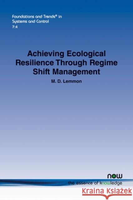 Achieving Ecological Resilience Through Regime Shift Management Lemmon, M. D. 9781680837162 Now Publishers - książka