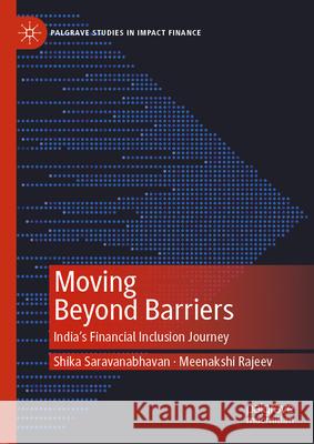 Achieving Financial Inclusion for Inclusive Development: Status, Challenges and Opportunities for India Shika Saravanabhavan Meenakshi Rajeev 9789819510658 Palgrave MacMillan - książka