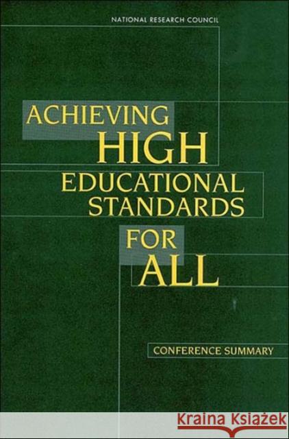 Achieving High Educational Standards for All: Conference Summary National Research Council 9780309083034 National Academy Press - książka