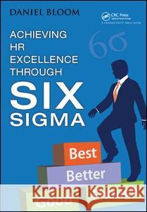 Achieving HR Excellence through Six Sigma Daniel Bloom 9781138433748 Taylor & Francis Ltd - książka