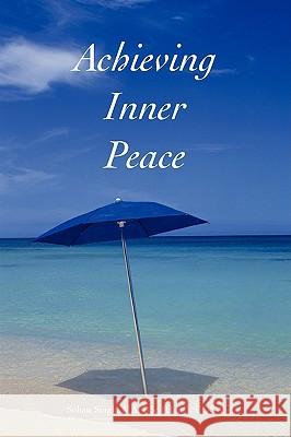 Achieving Inner Peace Sohan Singh 9780595504930  - książka