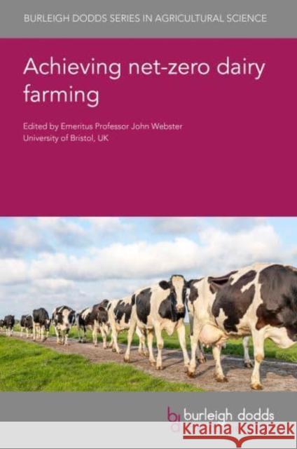 Achieving Net Zero Dairy Farming  9781835450185 Burleigh Dodds Science Publishing Limited - książka